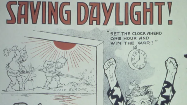 "Saving Daylight! "Set the clock ahead one hour and win the war!" uncle sam, your enemies have been up and are at work on th…